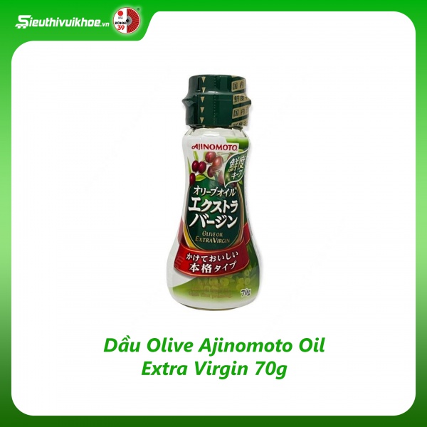 Dầu Olive Ajinomoto Oil Extra Virgin 70g