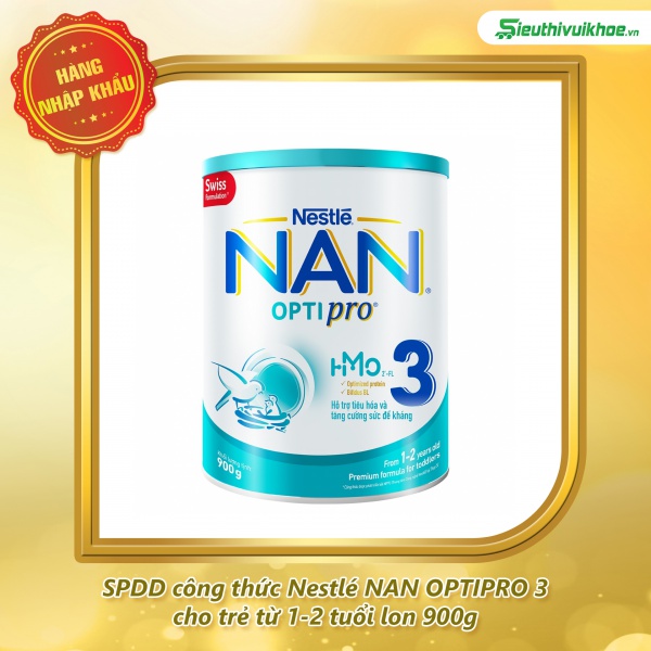 SPDD công thức Nestlé NAN OPTIPRO 3 cho trẻ từ 1-2 tuổi lon 900g