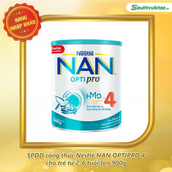SPDD công thức Nestlé NAN OPTIPRO 4 cho trẻ từ 2-6 tuổi lon 900g